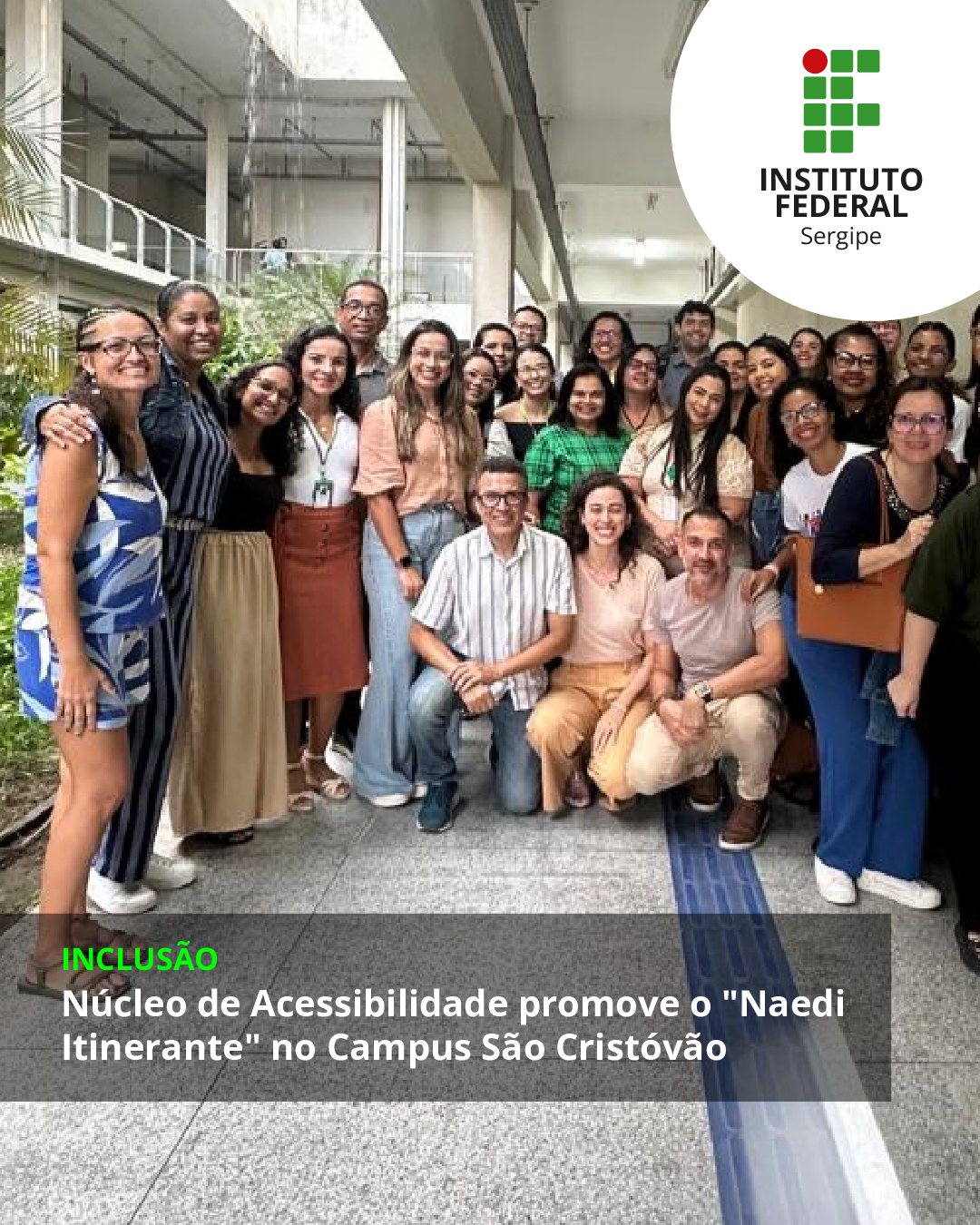 IFS Núcleo de Acessibilidade promove o Naedi Itinerante no Campus São Cristóvão 
