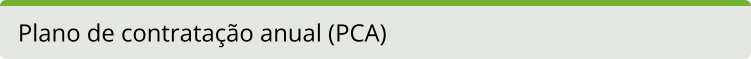 PLANO DE CONTRATAÇÃO ANUAL PCA