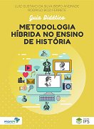 GUIA DIDTICO METODOLOGIA HBRIDA NO ENSINO DE HISTRIA 01