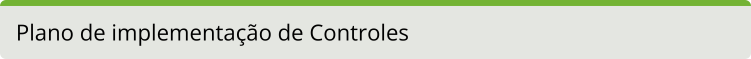 Plano de implementação de controle